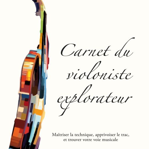 Carnet du violoniste explorateur